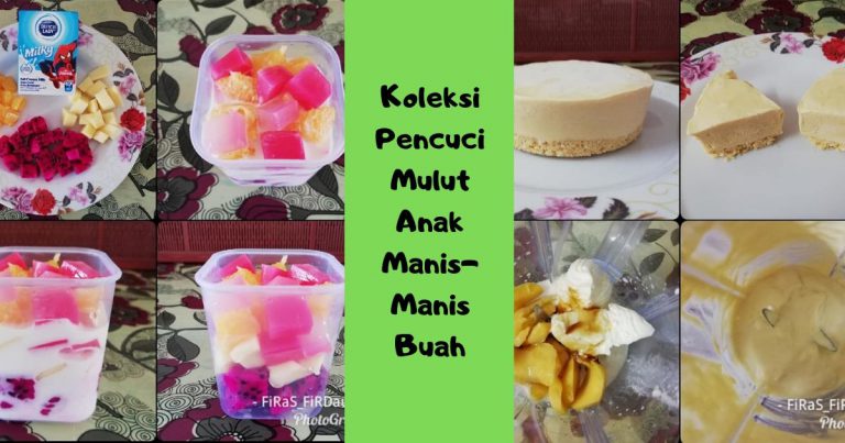 Pencuci Mulut Sedap, Rasa Manis-Manis Buah. Sesuai Untuk Anak 2 Tahun Ke Bawah