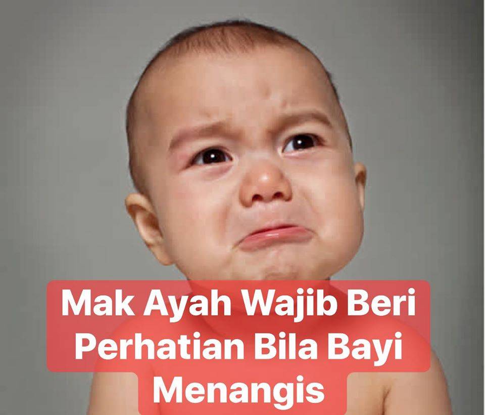 Menangis Tanda Bayi Berkomunikasi Dengan Mak Ayah, Tapi Jangan Biarkan Lama, Bahaya! 8 Menangis Tanda Bayi Berkomunikasi Dengan Mak Ayah, Tapi Jangan Biarkan Lama, Bahaya!