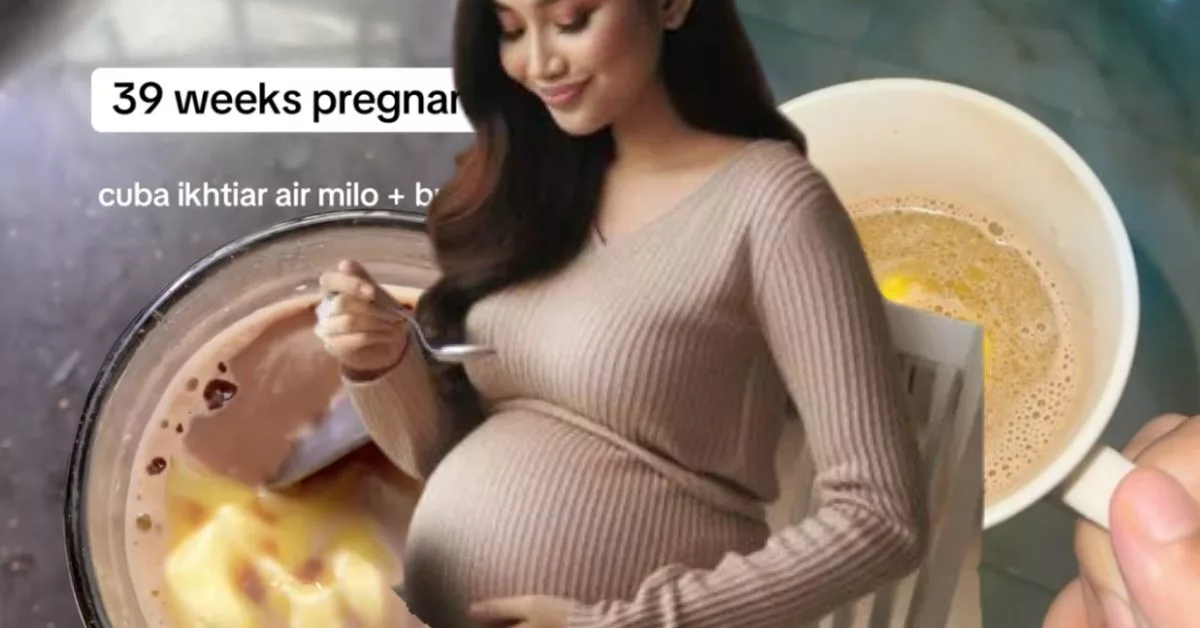 Minum Milo Campur Mentega, Jalan Terus 3cm! Ibu Kongsi Petua Bersalin Mudah & Cepat