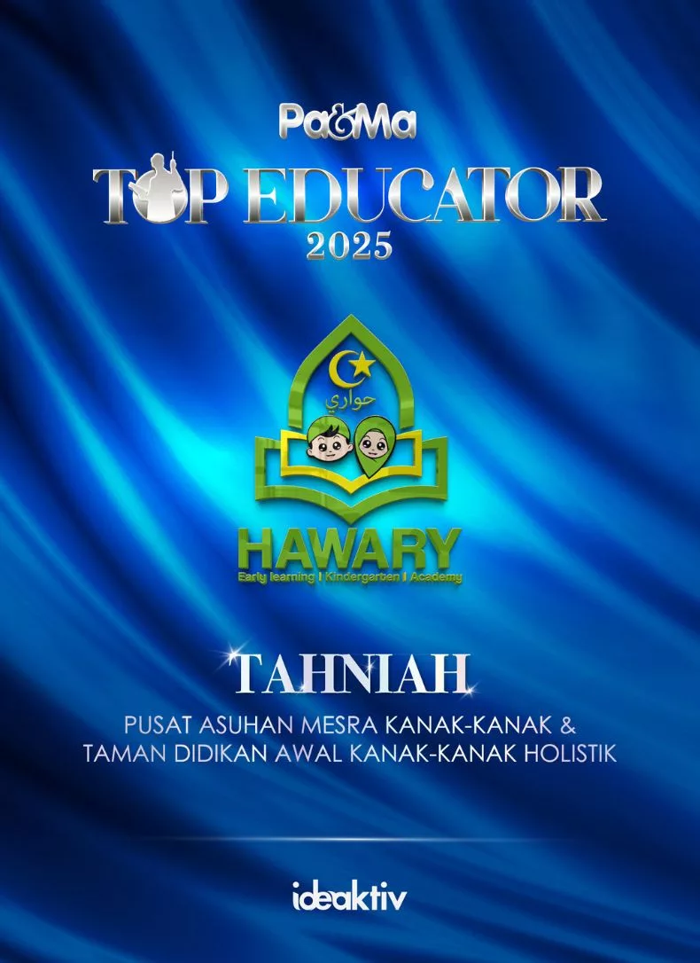 Hawary Education Dinobatkan Sebagai Pusat Mesra Asuhan Kanak-Kanak & Taman Didikan Awal Kanak-Kanak Holistik Untuk Top Educator Pa&Ma 2025