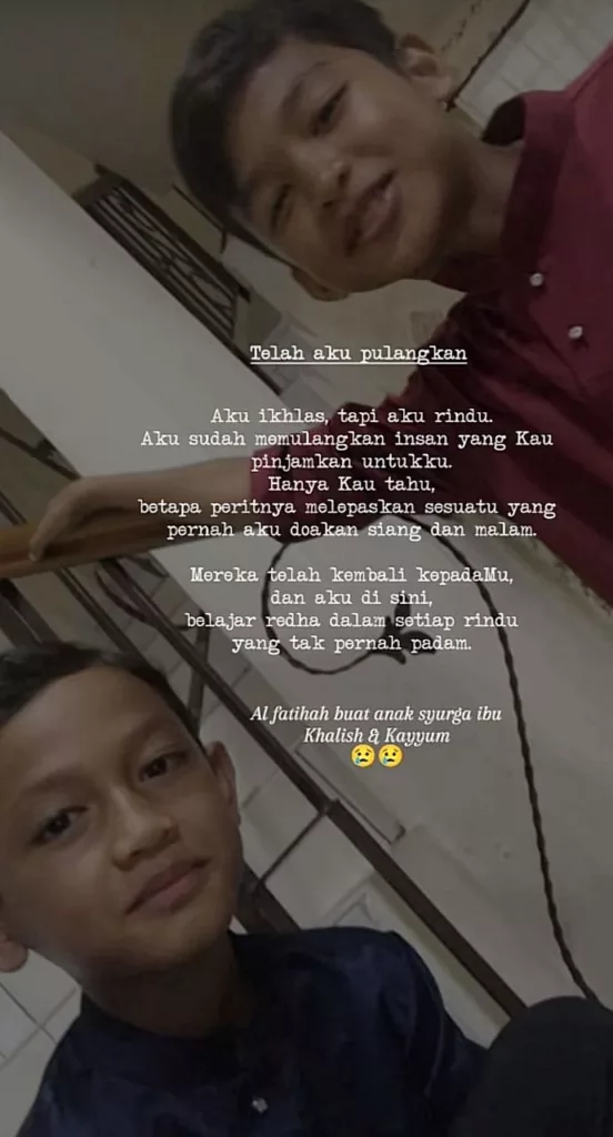 “Hari Ini Genap 6 Minggu Pemergian Buah Hati Ibu Khalish & Kayyum…” Meruntun Jiwa Luahan Ibu Kehilangan Dua Anak Serentak Dalam Arus Deras