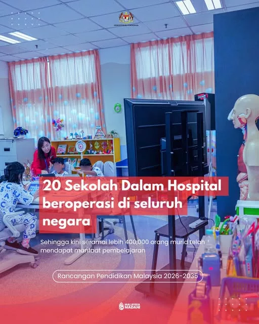 20 Lokasi Sekolah Dalam Hospital Di Malaysia, Lebih 400,000 Murid Dalam Rawatan Telah Dapat Manfaat Pendidikan
