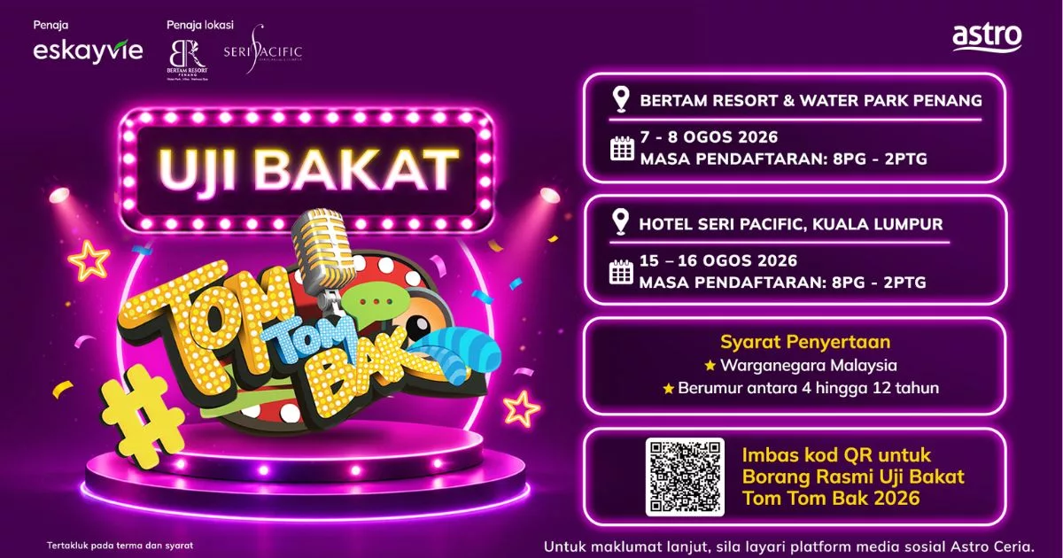 Anak Ada Bakat Terpendam? Jom, Sertai Uji Bakat Tom Tom Bak 2026! 8 Anak Ada Bakat Terpendam? Jom, Sertai Uji Bakat Tom Tom Bak 2026!