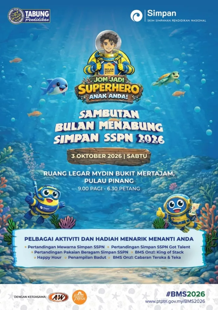 Jom Jadi ‘Superhero’ Anak Anda di Bulan Menabung Simpan SSPN (BMS) 2026! 3 Jom Jadi ‘Superhero’ Anak Anda di Bulan Menabung Simpan SSPN (BMS) 2026!